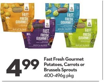 Longo's Fast fresh gourmet potatoes, carrots or brussels sprouts offer