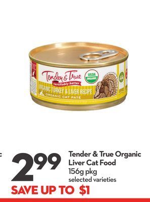 Longo's Tender & true organic liver cat food offer