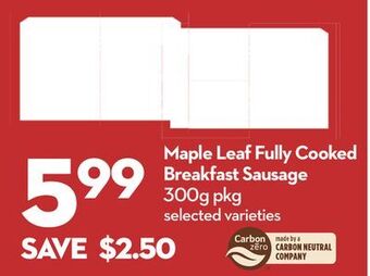Longo's Maple leaf fully cooked breakfast sausage offer