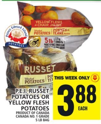 Food Basics P.e.i. russet potatoes or yellow flesh potatoes offer