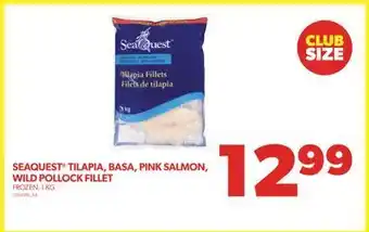 Real Canadian Superstore Seaquest® tilapia, basa, pink salmon, wild pollock fillet, 1 kg offer