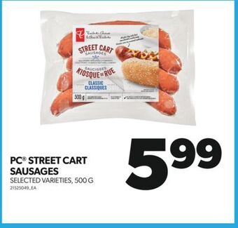 Real Canadian Superstore Pc® street cart sausages, 500 g offer
