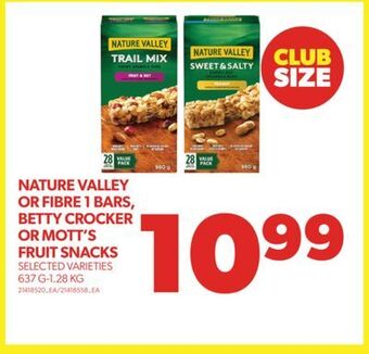 Real Canadian Superstore Nature valley or fibre 1 bars, betty crocker or mott's fruit snacks, 637 g-1.28 kg offer