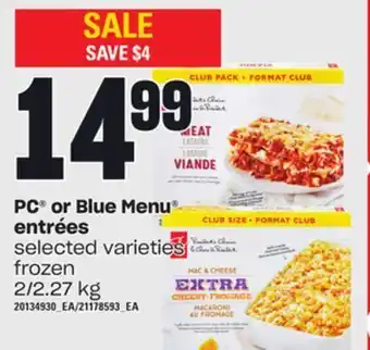 Independent Grocer Pc® or blue menu entrées, 2/2.27 kg offer