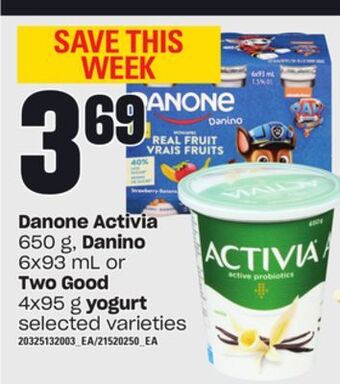 Independent Grocer Danone activia, 650 g, danino, 6x93 ml or two good, 4x95 g yogurt offer