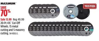 Canadian Tire Maximum 20-pc 41⁄2˝ cut-off wheels offer