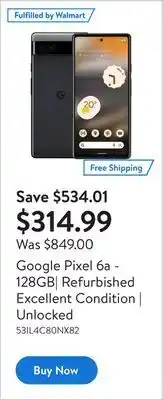 Walmart Google pixel 6a - 128gb| refurbished excellent condition | unlocked offer