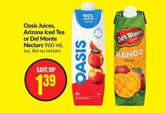 Chalo FreshCo Oasis juices, arizona iced tea or del monte nectars 960 ml offer