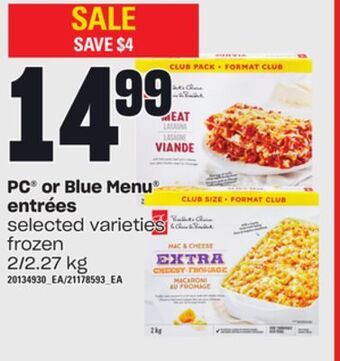Zehrs Markets Pc® or blue menu® entrées, 2/2.27 kg offer