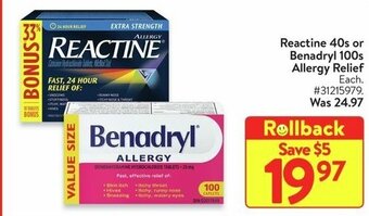 Walmart Reactine 40s or Benadryl 100s Allergy Relief offer