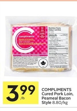 Foodland Compliments cured pork loin, peameal bacon style offer
