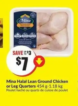 FreshCo Mina halal lean ground chicken or leg quaters offer