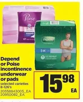 Real Canadian Superstore Depend or Poise incontinence underwear or pads offer