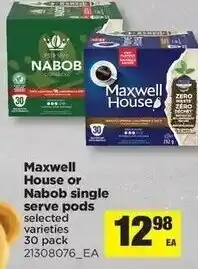 Real Canadian Superstore Maxwell House or Nabob Single Serve Pods offer