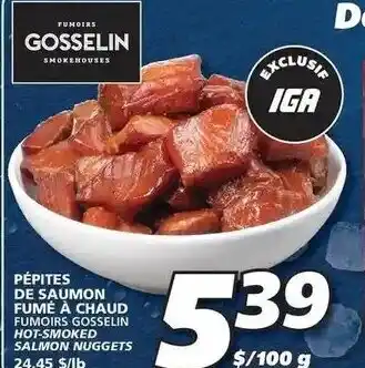 IGA Pépites De Saumon Fumé À Chaud offer