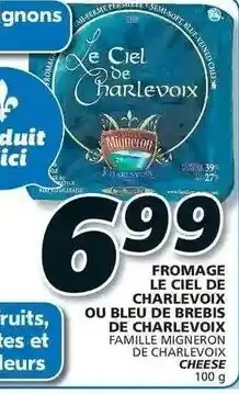 IGA Fromage Le Ciel De Charlevoix offer