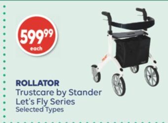 Wellwise by Shoppers Rollator trustcare by stander let's fly series offer