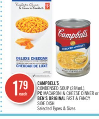 Shoppers Drug Mart Campbell's condensed soup (284ml),pc macaroni & cheese dinner or ben's original fast & fancy side dish offer