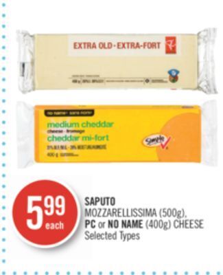 Shoppers Drug Mart Saputo mozzarellissima (500g), pc or no name (400g) cheese offer