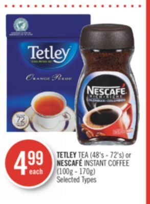 Shoppers Drug Mart Tetley tea (48's - 72's) or nescafé instant coffee (100g - 170g) offer