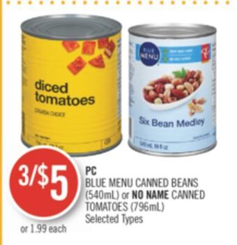 Shoppers Drug Mart Pc blue menu canned beans (540ml) or no name canned tomatoes (796ml) offer