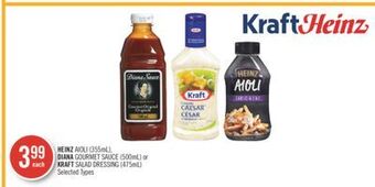 Shoppers Drug Mart Heinz aioli (355ml), diana gourmet sauce (500ml) or kraft salad dressing (475ml) offer