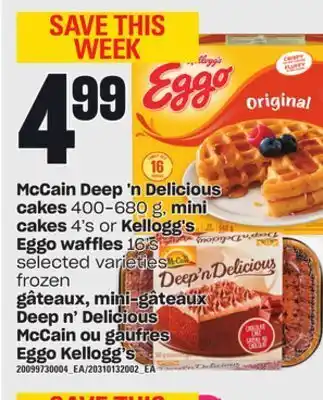 Independent City Market Gâteaux, mini-gâteaux deep n' delicious mccain ou gaufres eggo kellogg's offer