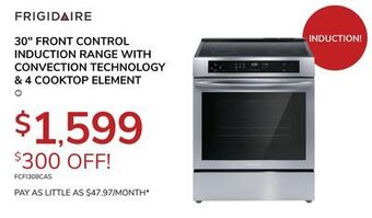Goemans Appliances Frigidaire 30 front control induction range with convection technology & 4 cooktop element offer