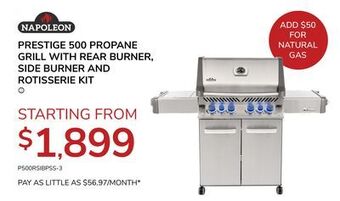 Goemans Appliances Napoleon prestige 500 propane grill with rear burner, side burner and rotisserie kit offer