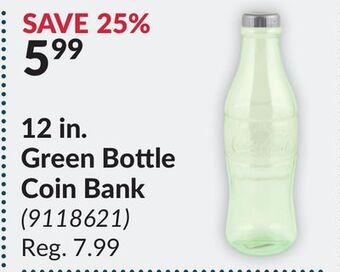 Princess Auto 12 in. green bottle coin bank offer