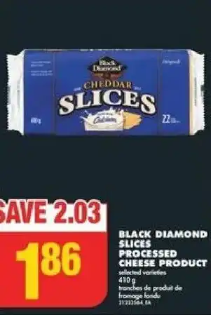 No Frills BLACK DIAMOND SLICES PROCESSED CHEESE PRODUCT selected varieties 410 g offer