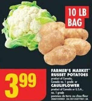 No Frills FARMER'S MARKET RUSSET POTATOES product of Canada Conada no. 1 grade or CAULIFLOWER product of Canada or U.S.A. no.1 grade offer