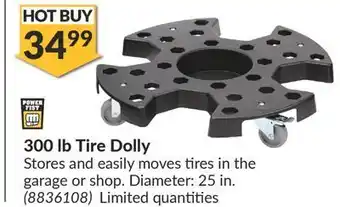 Princess Auto 300 lb tire dolly offer