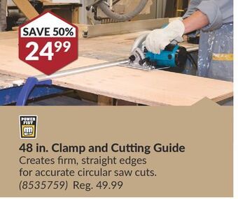 Princess Auto 48 in. clamp and cutting guide offer