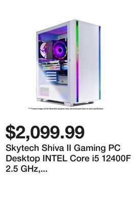 Newegg Skytech shiva ii gaming pc desktop intel core i5 12400f 2.5 ghz, rtx 3060 ti, 1tb nvme ssd, 16g ddr4 3200, 650w gold psu, ac offer