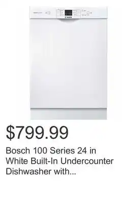 Costco Bosch 100 series 24 in white built-in undercounter dishwasher with recessed handle offer