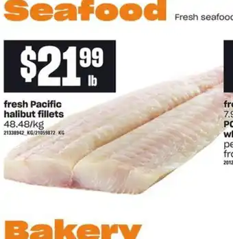 Zehrs Markets Fresh Pacific Halibut Fillets offer