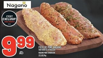 Metro NAGANO PORK TENDERLOIN 22,02/kg offer