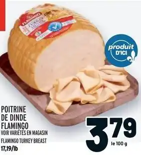 Metro FLAMINGO TURKEY BREAST 17,19/lb offer