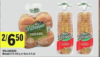 IGA VILLAGGIO Bread 510-540 g or Buns 6-8 pk offer