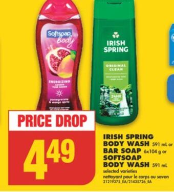 No Frills Irish spring body wash, 591 ml or bar soap, 6x104 g or softsoap body wash, 591 ml offer