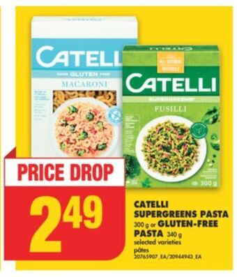 No Frills Catelli supergreens pasta, 300 g or gluten-free pasta, 340 g offer