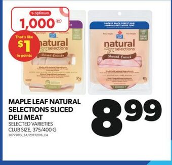 Real Canadian Superstore Maple leaf natural selections sliced deli meat, 375/400 g offer