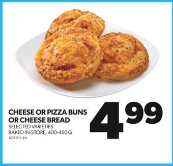 Real Canadian Superstore Cheese or pizza buns or cheese bread, 400-450 g offer