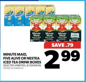 Real Canadian Superstore Minute maid, five alive or nestea iced tea drink boxes, 8/10x200 ml offer