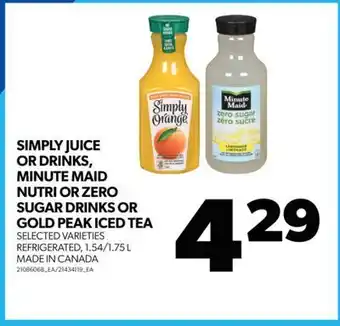 Real Canadian Superstore Simply juice or drinks, minute maid nutri or zero sugar drinks or gold peak iced tea, 1.54/1.75 l offer