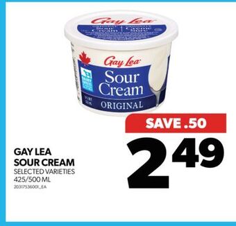 Real Canadian Superstore Gay lea sour cream, 425/500 ml offer