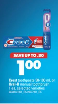 Real Canadian Superstore Crest toothpaste, 50-100 ml or oral-b manual toothbrush, 1 ea offer
