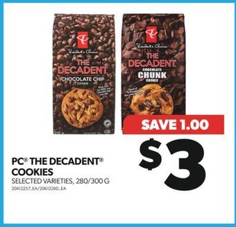 Real Canadian Superstore Pc® the decadent® cookies, 280/300 g offer