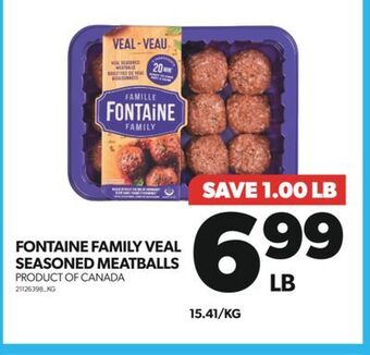 Real Canadian Superstore Fontaine family veal seasoned meatballs offer